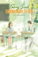 Trùng Sinh Thường Ngày Tu Tiên